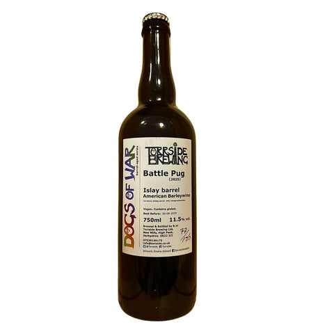 Torrside Dogs Of War 'Battle Pug' 2025 Islay Barrel American Barley Wine 11.5% 75cl