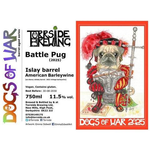 Torrside Dogs Of War 'Battle Pug' 2025 Islay Barrel American Barley Wine 11.5% 75cl