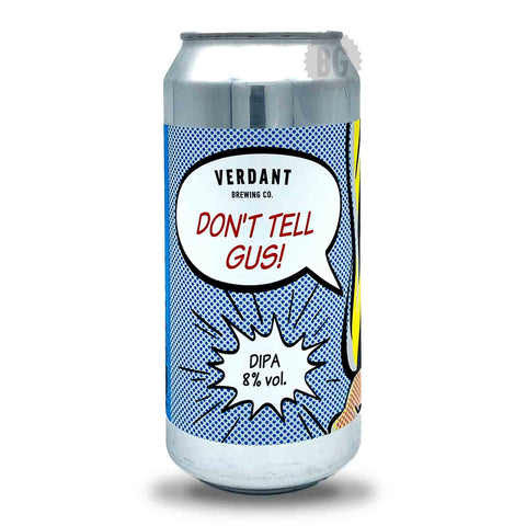 Verdant 'Don't Tell Gus' DIPA 8% 440ml